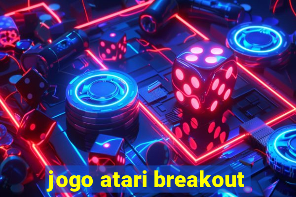 jogo atari breakout